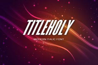Testing Titleholy: A Display Font for Modern Campaigns